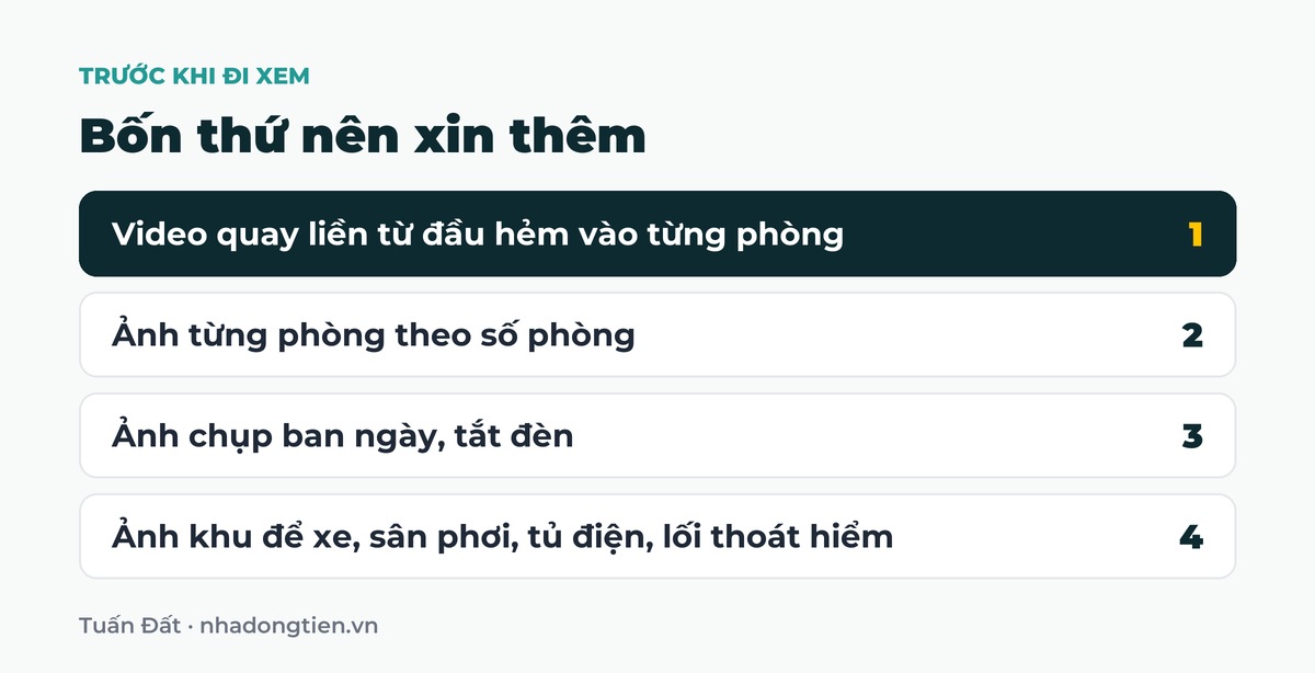 Bảng tóm tắt bốn thứ nên xin thêm: Video quay liền từ đầu hẻm vào từng phòng; Ảnh từng phòng theo số phòng; Ảnh chụp ban ngày, tắt đèn; Ảnh khu để xe, sân phơi, tủ điện, lối thoát hiểm