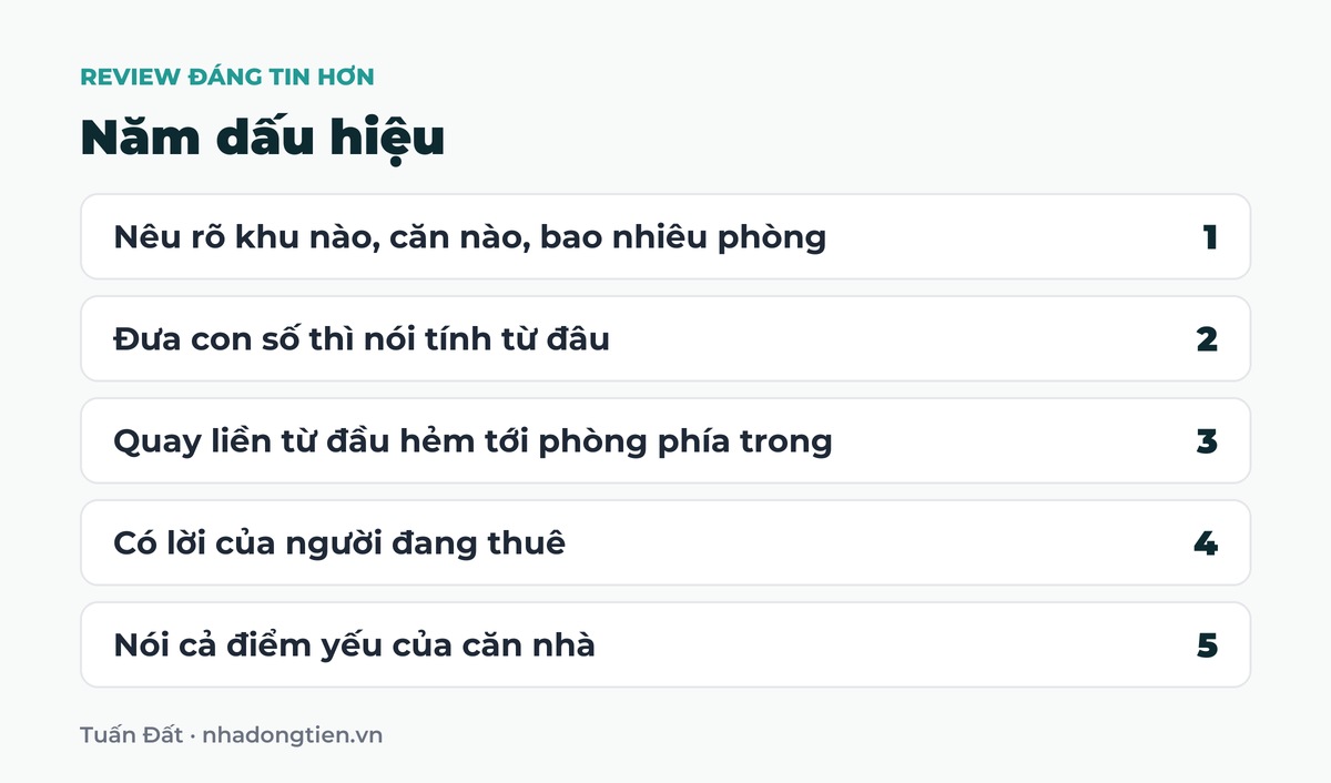 Bảng tóm tắt năm dấu hiệu: Nêu rõ khu nào, căn nào, bao nhiêu phòng; Đưa con số thì nói tính từ đâu; Quay liền từ đầu hẻm tới phòng phía trong; Có lời của người đang thuê; Nói cả điểm yếu của căn nhà